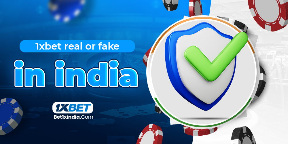 1xbet real or fake in india