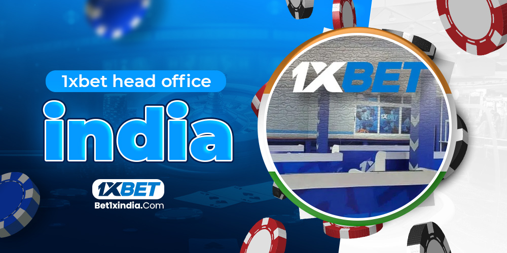 1xbet head office india